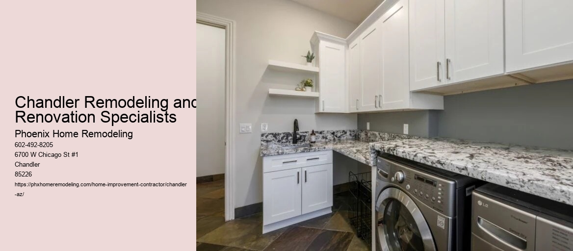 Chandler Remodeling and Renovation Specialists